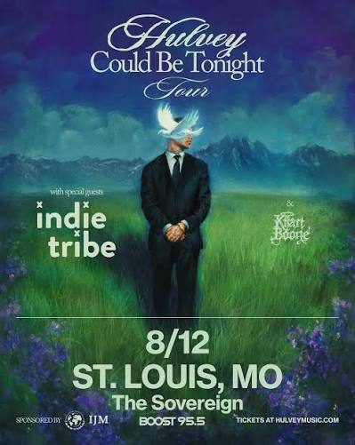 Hulvey - Could Be Tonight Tour (St. Louis)