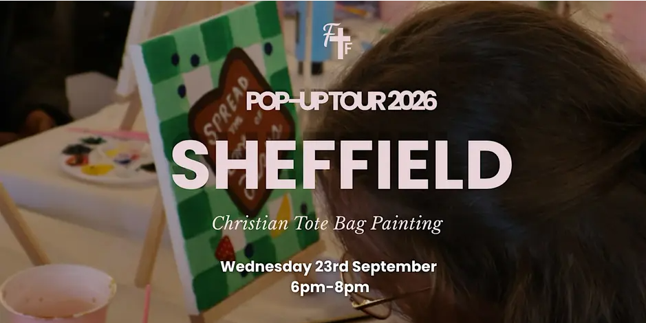 Sheffield – Pop Up Tour – Faith & Friendship Christian Wall Art Painting