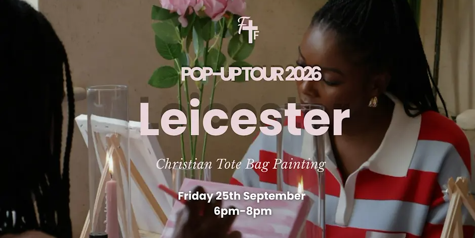 Leicester – Pop Up Tour – Faith & Friendship Christian Wall Art Painting